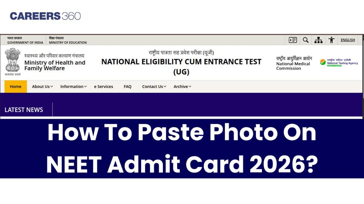 How To Paste Photo On NEET Admit Card 2026? Check Details Here